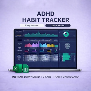 May include: A laptop displays an ADHD habit tracker with a dark mode interface. The screen shows various charts and graphs in shades of green, pink, blue, and white. The text "ADHD HABIT TRACKER" is at the top, with "Easy to use" and "Dark Mode" buttons. Includes Excel file icons.