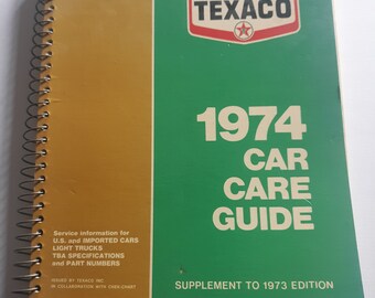 1974 Texaco "CAR CARE GUIDE" Service Manual, Supplement To 1973 Edition