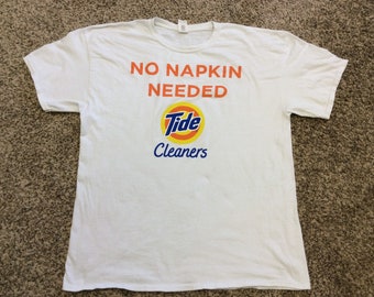 Vintage TIDE Cleaners “ No Napkin Needed” Tee Shirt, Size XL