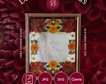 May include: A digital welcome sign template featuring a faux stained glass border of orange, yellow, and deep red flowers. The center displays the text Daniel & Mackenzie 10.17.2026. Includes PDF, JPG, SVG, and Canva file formats in a 16x20 inch size.