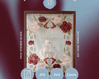 May include: A rectangular faux stained glass welcome sign template featuring a border of red and pink rosebuds and hearts. The center text reads KELLY & WEIJIA 09.27.26. The design includes icons for PDF, JPG, SVG, and Canva file formats.