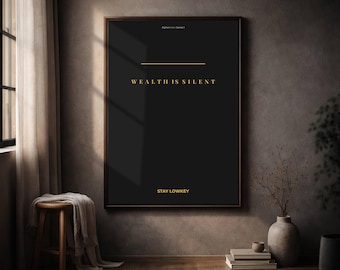 Poster „Reichtum ist still“ | Minimalistische Typografie in Schwarz und Gold, gerahmtes Wandbild | Modernes, maskulines Wandbild