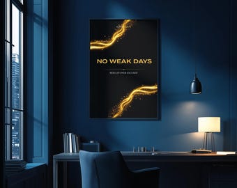 Poster "Niente giornate deboli" | Set di quadri da parete per una mentalità vincente, poster nero e oro, decorazione per ufficio per imprenditori