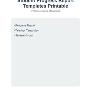 Peut inclure: Graphique téléchargeable numériquement avec le texte "Student Progress Report Templates Printable". L'image comprend une liste de modèles : Rapport de progrès, Modèles d'enseignant et Croissance des élèves. Le fond est blanc avec un rectangle gris clair.
