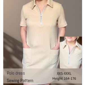 May include: A beige polo dress with a white zip and short sleeves. The dress features two front pockets and a collar. The image also includes a smaller inset image of the dress's collar and zip. The text on the image says "Polo dress Sewing Pattern" and "XXS-XXXL Height 164-176".