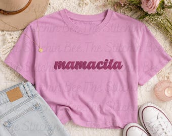 Mamacita Embroidered Tshirt or Boxy Crop Tee, Comfort Colors Tshirt or Cropped Tee, Trendy Latina Crop Top, Cute Embroidered Graphic Tee