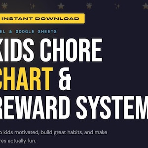Può includere: Grafica digitale scaricabile con il testo "KIDS CHORE CHART & REWARD SYSTEM" in bianco e giallo su sfondo blu scuro. Include "INSTANT DOWNLOAD" in un banner giallo. Excel & Google Sheets.