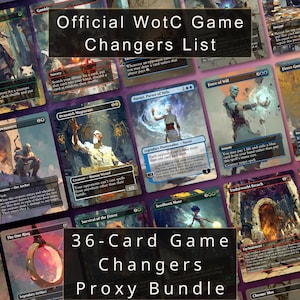 May include: A collection of Magic: The Gathering trading cards arranged in a grid, featuring various fantasy illustrations and text. The image includes two prominent text overlays reading Official WotC Game Changers List and 36-Card Game Changers Proxy Bundle, showcasing cards like The One Ring, Orcish Bowmasters, and Force of Will.