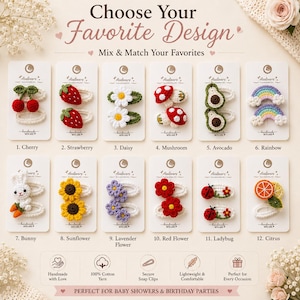 May include: Twelve sets of crochet hair clips on display cards, featuring designs like cherries, strawberries, daisies, mushrooms, avocados, rainbows, bunnies, sunflowers, lavender, red flowers, ladybugs, and citrus slices, with the text Choose Your Favorite Design.