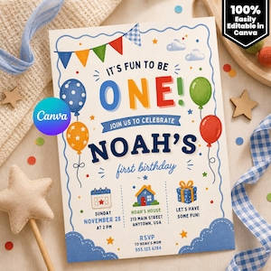 May include: A birthday invitation with a colorful design. The text reads "It's Fun to be ONE!" and "Noah's first birthday." Includes balloons, a house, a gift, and the date and time of the party. The invitation is easily editable in Canva.