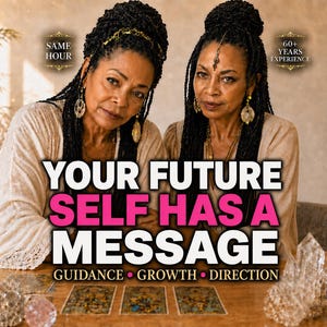 May include: Two individuals with dark braided hair wearing cream-colored tops, positioned behind a wooden table with three tarot cards and various crystals. Text reads: SAME HOUR, 60+ YEARS EXPERIENCE, YOUR FUTURE SELF HAS A MESSAGE, GUIDANCE GROWTH DIRECTION.