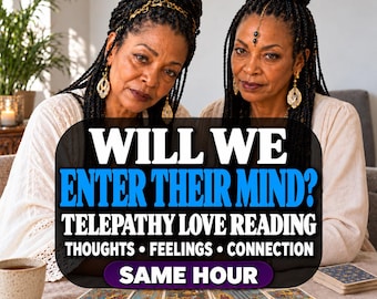 May include: Two individuals with dark braided hair and gold jewelry sit behind a table with tarot cards. Text overlay reads: WILL WE ENTER THEIR MIND? TELEPATHY LOVE READING THOUGHTS • FEELINGS • CONNECTION SAME HOUR. A ceramic mug and notebook are visible.