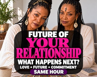 May include: A person with dark braided hair wearing a white top and gold jewelry sits behind a table with tarot cards. Text overlay reads: FUTURE OF YOUR RELATIONSHIP WHAT HAPPENS NEXT? LOVE • FUTURE • COMMITMENT SAME HOUR.