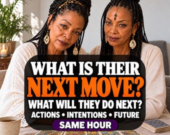 May include: Two individuals with braided hair wearing white tops and gold earrings sit at a table with tarot cards. Text overlay reads: WHAT IS THEIR NEXT MOVE? WHAT WILL THEY DO NEXT? ACTIONS • INTENTIONS • FUTURE SAME HOUR.