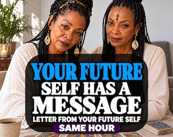May include: Two individuals with braided hair and gold jewelry sit behind a table with tarot cards. A black graphic overlay displays the text: YOUR FUTURE SELF HAS A MESSAGE, LETTER FROM YOUR FUTURE SELF, SAME HOUR.
