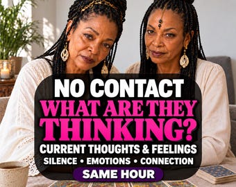 May include: Two individuals with braided hair and gold jewelry sit behind a table with tarot cards. Text overlay reads: NO CONTACT WHAT ARE THEY THINKING? CURRENT THOUGHTS & FEELINGS SILENCE • EMOTIONS • CONNECTION SAME HOUR.