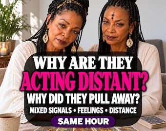 May include: Two individuals with braided hair and gold jewelry sit behind a table with tarot cards. Text reads: WHY ARE THEY ACTING DISTANT? WHY DID THEY PULL AWAY? MIXED SIGNALS • FEELINGS • DISTANCE. SAME HOUR. A beige mug and notebook are visible.