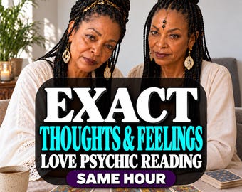 May include: Two individuals with braided hair and gold jewelry are positioned behind a table with tarot cards. Text overlay reads: EXACT THOUGHTS & FEELINGS LOVE PSYCHIC READING SAME HOUR. A ceramic mug and a notebook are also on the table.