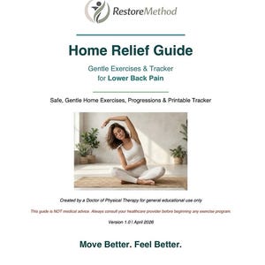 May include: A white document titled "Home Relief Guide" with the RestoreMethod logo. The guide focuses on gentle exercises and a tracker for lower back pain. The image includes a woman doing a stretching exercise.