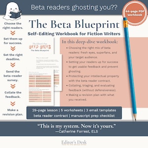 May include: The Beta Blueprint self-editing workbook for fiction writers features a 44-page PDF guide, a blue pencil, and a ghost icon. It includes a 29-page lesson, 5 worksheets, 3 email templates, a beta reader contract, and a manuscript prep checklist.