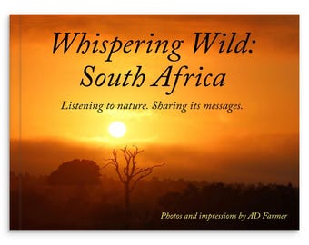 Whispering Wild 30 page wildlife photo book, inspirational messages, Kruger national park, sunrise, elephant, lion, zebra, animals