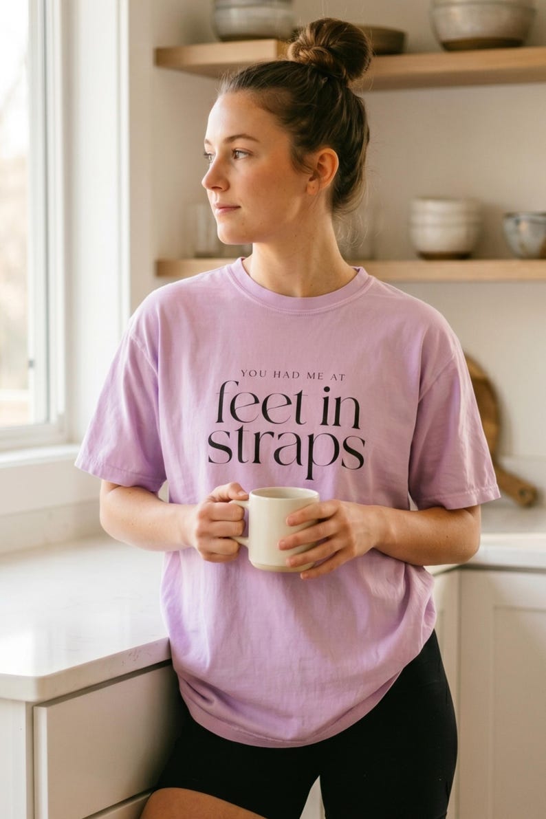 You Had Me At Feet In Straps Tee | Reformer Pilates Comfort Colors | Pilates Girl Gift image 1