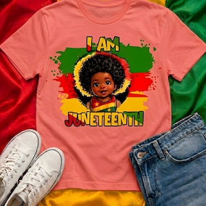 I Am Juneteenth Shirt PNG, Black Baby Afro Tee, Freedom Day Shirt, African American Art Tee, Black History Shirt, Juneteenth Gift for Kids