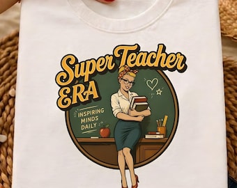 Retro Super Teacher Shirt Design, Teacher Appreciation Gift, Vintage In My Teacher Era, Back to School Design, Elementary Prek Teacher PNG