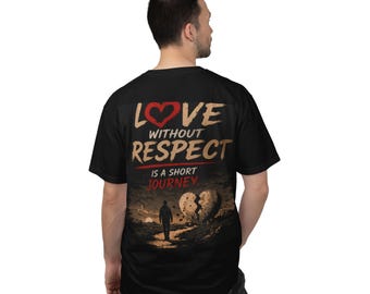 Love Without Respect T-shirt | Broken Heart Typography, Relationship Quote