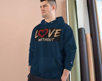 Love Without Respect Hoodie | Heart Quote Graphic, Broken Heart Imagery