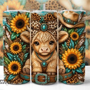 May include: A cylindrical tumbler featuring a graphic of a fluffy highland cow wearing a leopard print bow and a turquoise necklace. The design includes yellow sunflowers, teal feathers, a cowboy hat, and a brown leather belt with a turquoise buckle.