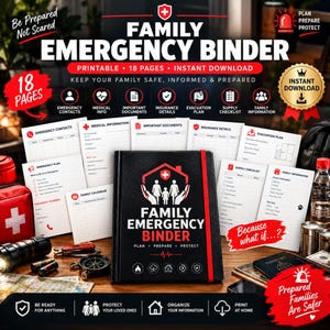 May include: A black Family Emergency Binder with a red elastic band, featuring a white house icon with a family silhouette. The binder is surrounded by printable emergency planning pages, a flashlight, a compass, and a passport on a wooden surface.