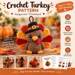 Pode incluir: Um padrão de crochê para um ornamento de peru amigurumi com um peru marrom, chapéu preto, fivela amarela e penas de cauda coloridas. O texto diz Crochet Turkey PATTERN Amigurumi Ornament, Easy to Follow PDF Download, Instant Download, Step-by-Step Instructions, Beginner Friendly, Great for Gifts & Decor, e Make Your Own Adorable Turkey Ornament.