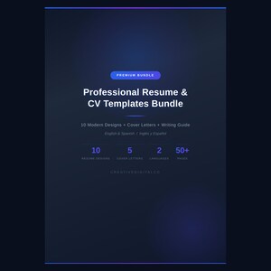 May include: A dark blue graphic promoting a "Professional Resume & CV Templates Bundle." It features the text "PREMIUM BUNDLE," 10 resume designs, 5 cover letters, and 2 languages. The text "English & Spanish / Inglés y Español" is also present.
