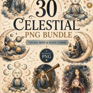 May include: A digital art bundle featuring celestial-themed illustrations. The image includes the text "30 CELESTIAL PNG BUNDLE" and "VINTAGE MOON & MYSTIC CLIPART". The artwork showcases mystical figures, moons, planets, and stars in a vintage style, with a transparent PNG background.