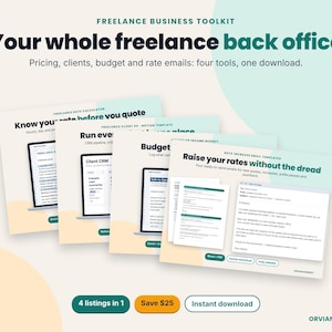 May include: A digital freelance business toolkit featuring four tools in one download. The graphic displays four overlapping screens showing a rate calculator, client CRM, budget tracker, and email templates with the text Orvian Market.