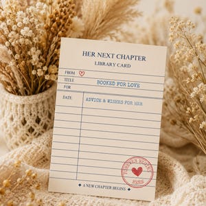 May include: A rectangular off-white library card with blue text reading HER NEXT CHAPTER LIBRARY CARD, FROM with a red heart, TITLE BOOKED FOR LOVE, and DATE ADVICE & WISHES FOR HER. A red circular stamp reads FOREVER BEGINS HERE with a heart.