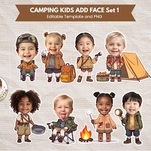 May include: A set of cartoon camping kids with various accessories, including a tent, backpack, and campfire. The image includes the text "CAMPING KIDS ADD FACE Set 1" and "Editable Template and PNG". Each child is wearing camping attire.