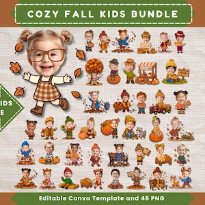 May include: A digital collection titled COZY FALL KIDS BUNDLE featuring 46 cartoon-style illustrations of children with various fall-themed elements like pumpkins, autumn leaves, and benches. Includes an arrow graphic labeled ADD KIDS FACE.