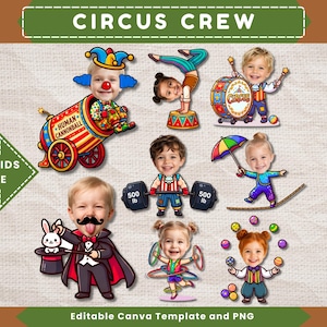 May include: A digital graphic set titled CIRCUS CREW featuring various cartoon circus performers with customizable faces, including a human cannonball, acrobat, drummer, weightlifter, tightrope walker, magician with a rabbit, and juggler.