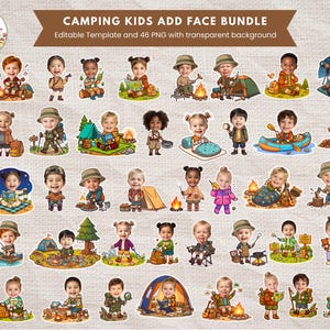 May include: A digital bundle of 46 cartoon-style illustrations featuring children in camping gear, including tents, campfires, canoes, and hiking equipment. The text at the top reads CAMPING KIDS ADD FACE BUNDLE, Editable Template and 46 PNG.