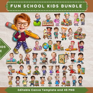 May include: A digital collection of 46 cartoon-style illustrations featuring children in various school-related activities, including reading books, using globes, and holding pencils. The text FUN SCHOOL KIDS BUNDLE and ADD KIDS FACE is visible.