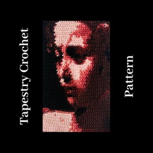 May include: A tapestry crochet pattern featuring a portrait in shades of red and cream against a black background. The words "Tapestry Crochet" and "Pattern" are vertically displayed on the left and right sides of the image.