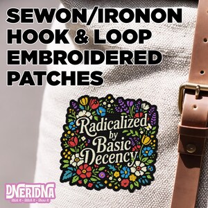 Radicalized By Basic Decency Patch, Social Justice Liberal Freedom Activist Protest Embroidered Patches for Backpack, Clothes, Gift, Shirt imagem 3
