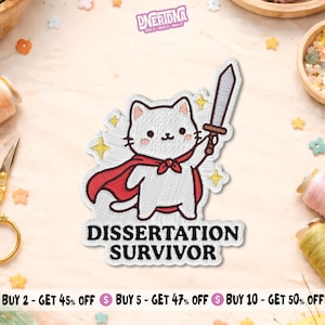 May include: Embroidered patch featuring a white cat wearing a red cape and holding a sword. The text "DISSERTATION SURVIVOR" is below the cat. The patch has a white background with yellow star accents.
