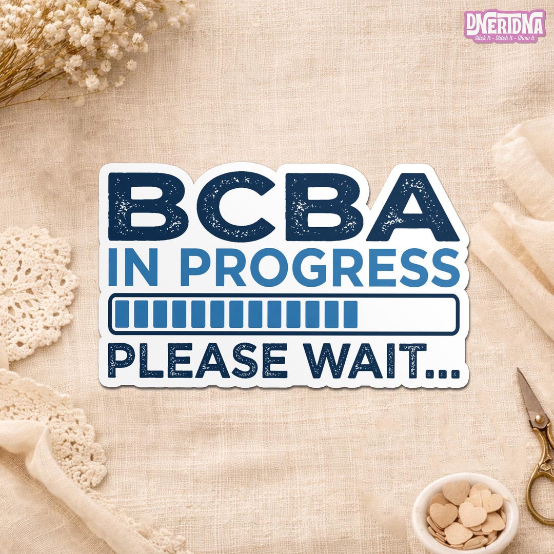 BCBA in Progress Please Wait Sticker, Behavior Analyst ABA Therapy ...