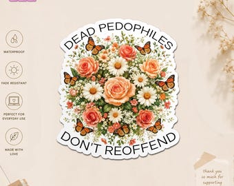 Pegatina "Los pedófilos muertos no reinciden", pegatinas impermeables de justicia social y derechos humanos para botellas de agua y portátiles.