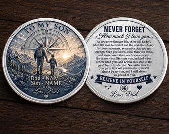 Custom To My Son Coin, Personalized Dad and Son Name Compass Challenge Coin, Motivational Encouragement Gift For Father ,Family