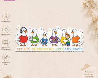 Accept Understand Love Advocate Goose Sticker, Autism Awareness Decal, Neurodiversity Support Gift, Inclusion Waterproof Sticker for Laptop