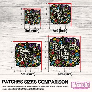 Pode incluir: Compara&ccedil;&atilde;o de quatro patches quadrados com o texto "Radicalized by Basic Decency" rodeado por um design floral. Os patches medem 7,6x7,6 cm, 10,2x10,2 cm, 12,7x12,7 cm e 15,2x15,2 cm. A imagem inclui o texto "PATCHES SIZES COMPARISON".